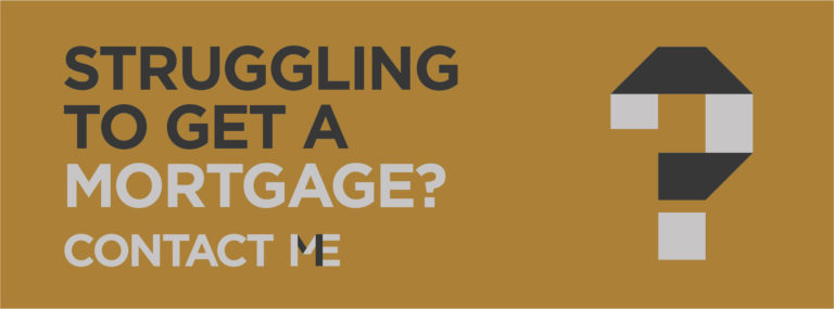 Struggling to get a mortgage